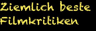 Blog Spotlight: Ziemlich beste Filmkritiken